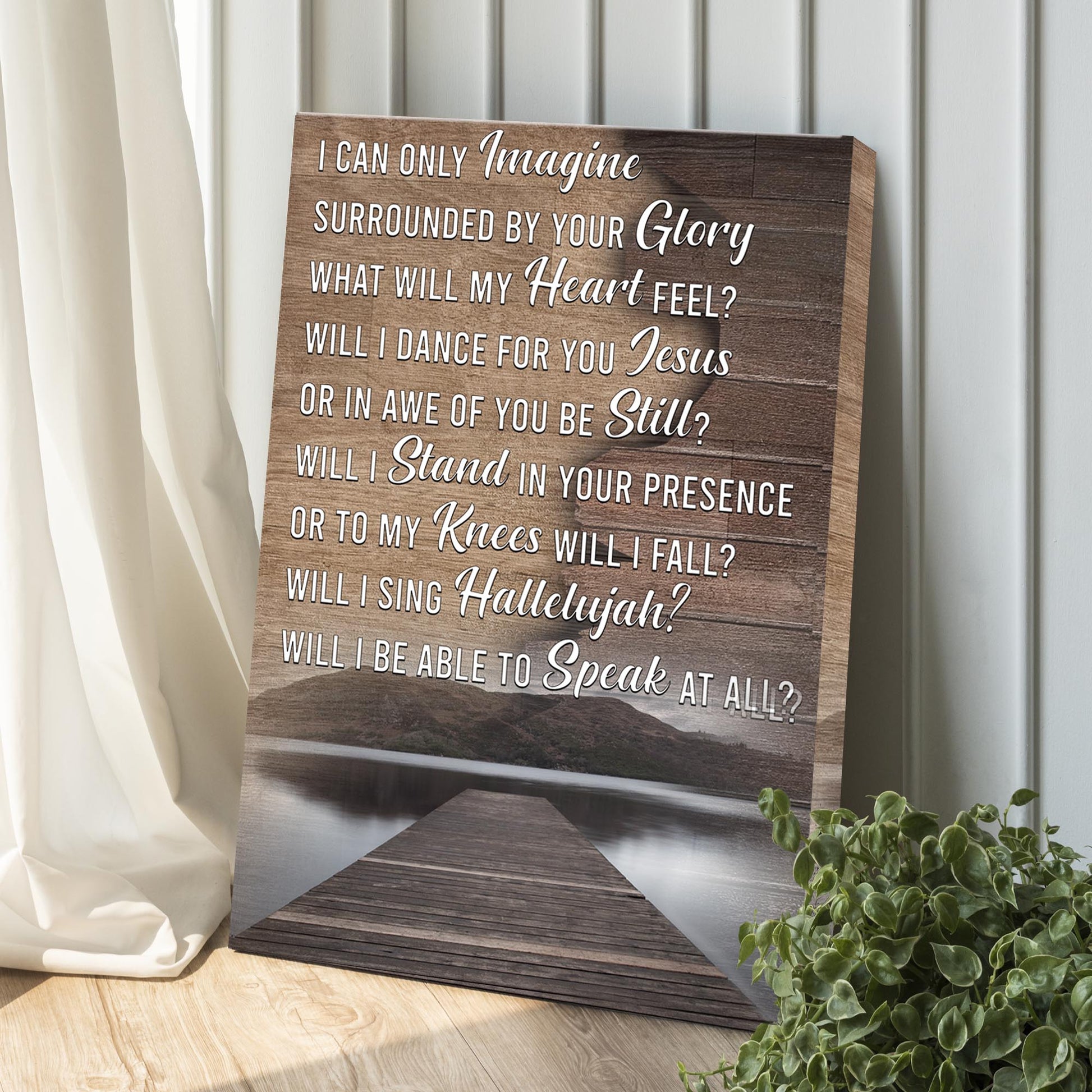 Canvas sign I Can Only Imagine by Tailored Canvases with script text leaning on a wall on Tampa Home & Garden Store