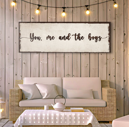 Canvas sign You, Me And The Boys Sign IV by Tailored Canvases; white rustic canvas with brown script on Tampa Home & Garden Store