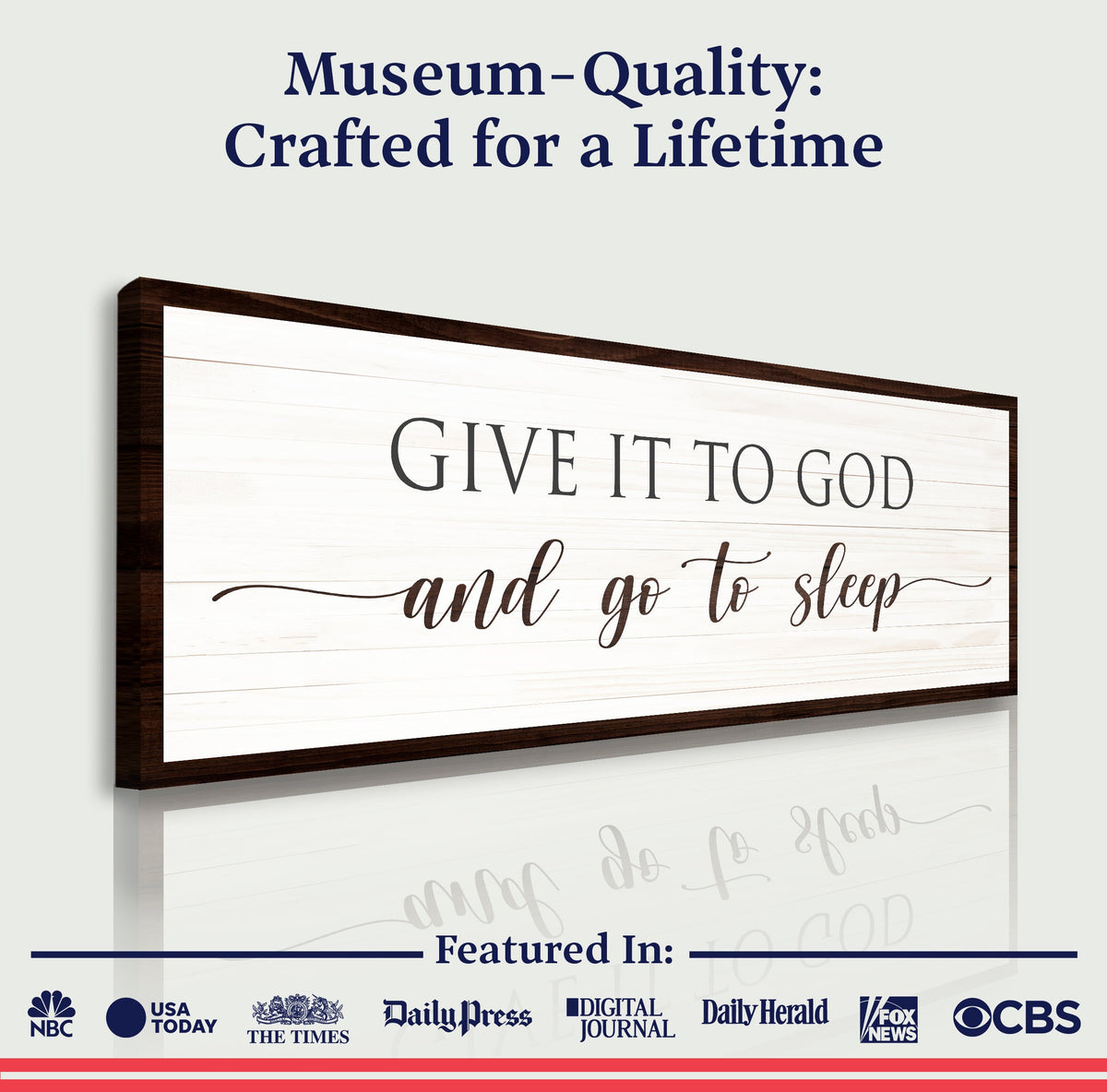 Canvas sign Give It To God And Go To Sleep VII; whitewashed plank background, dark wood frame on Tampa Home & Garden Store