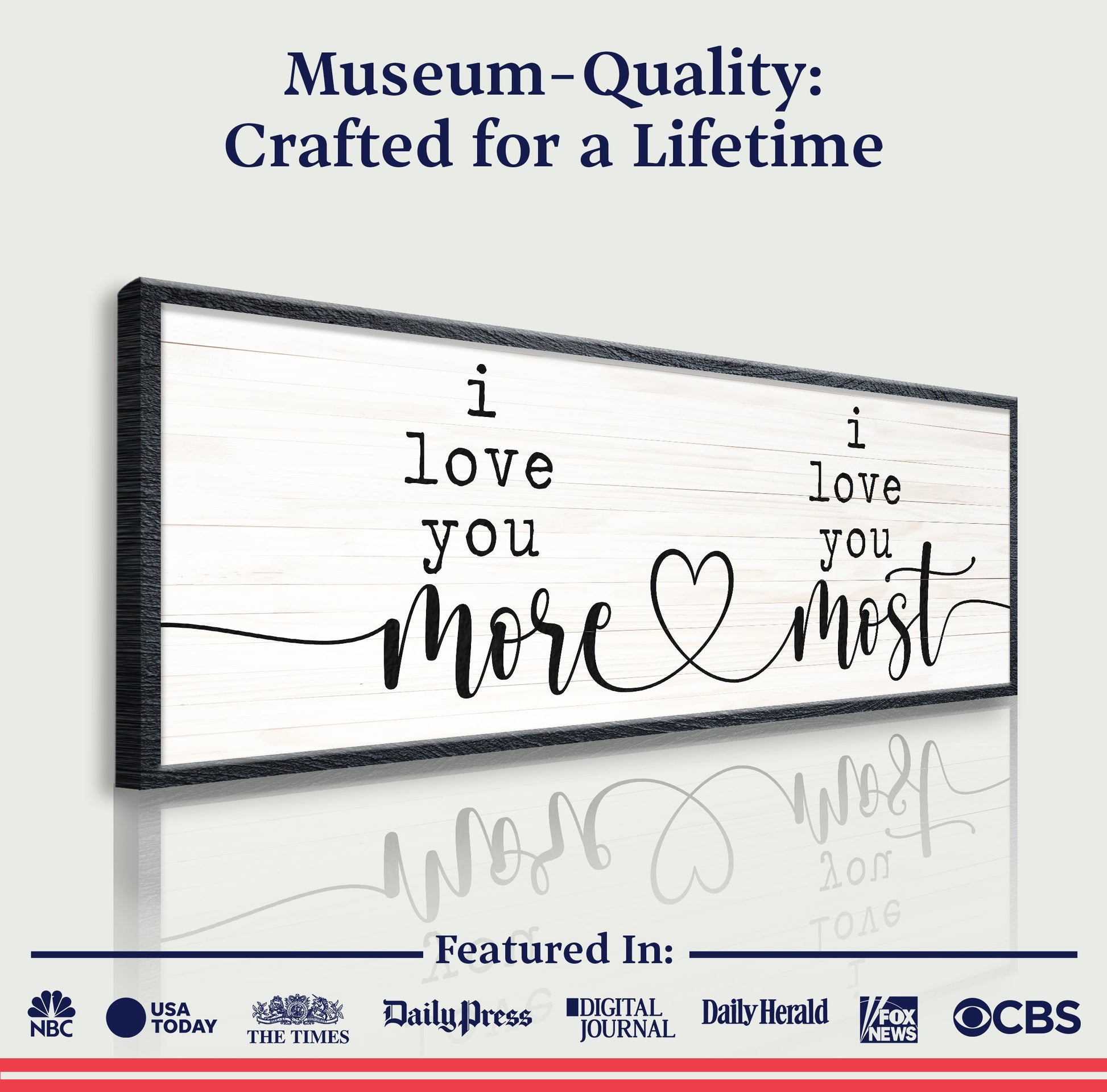 Canvas sign I Love You More I Love You Most with black frame Tailored Canvases on Tampa Home & Garden Store