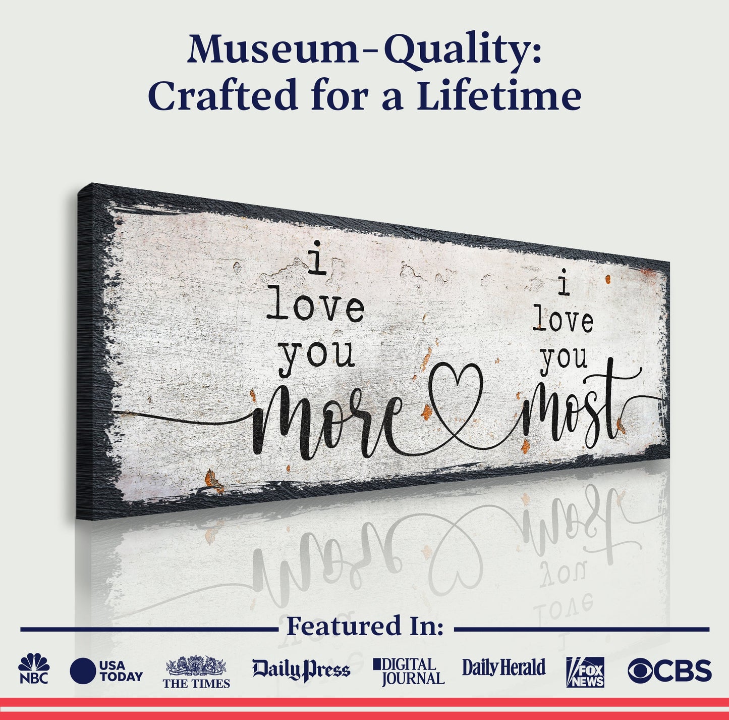 I Love You More I Love You Most Sign II canvas sign in white with black script Tailored Canvases on Tampa Home & Garden Store