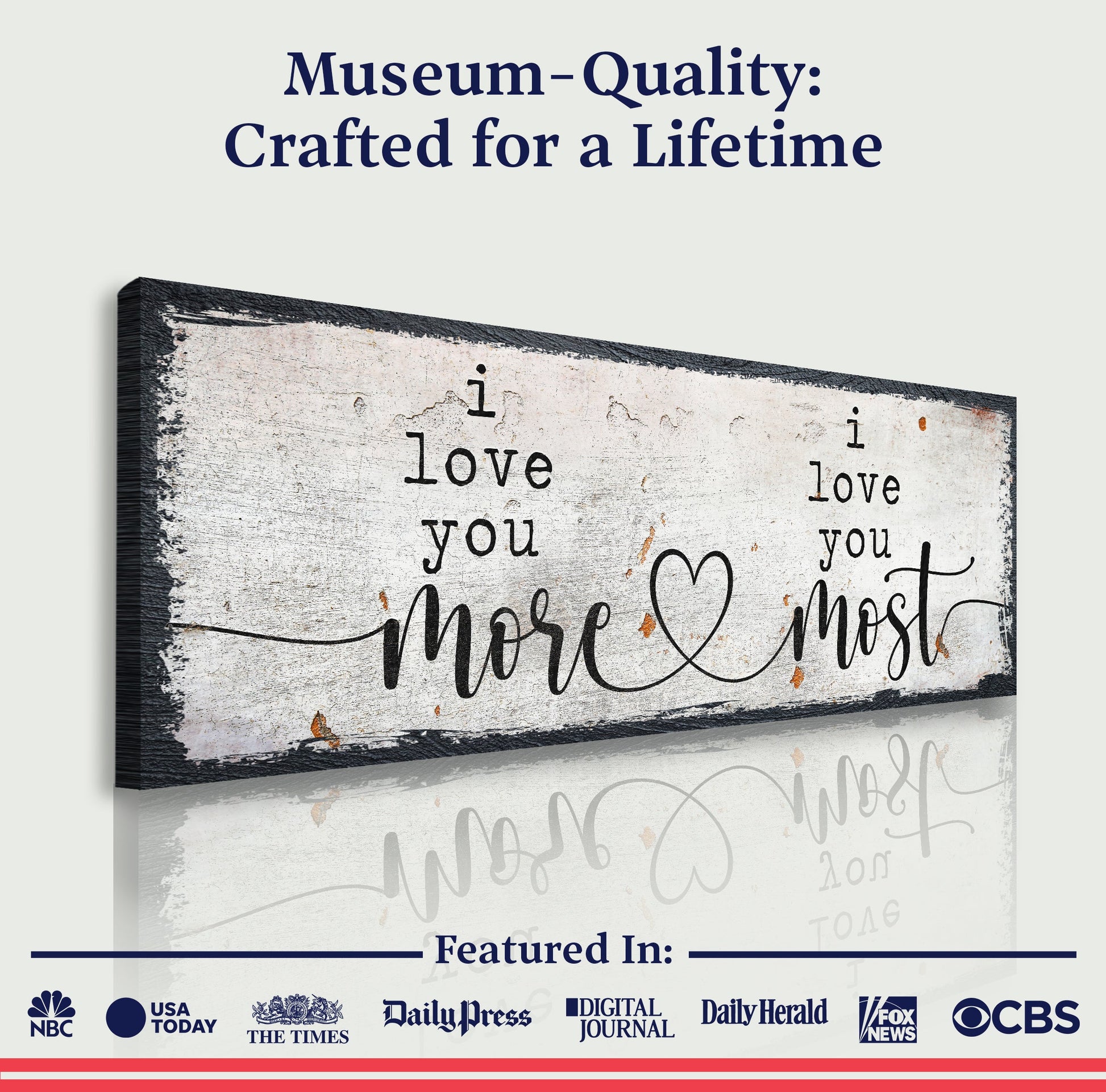 I Love You More I Love You Most Sign II canvas sign in white with black script Tailored Canvases on Tampa Home & Garden Store