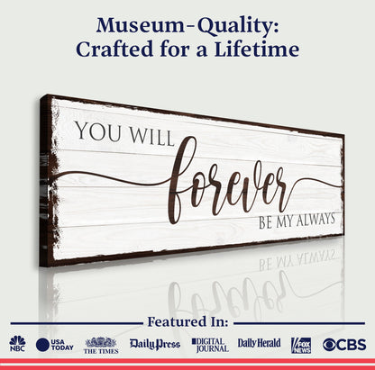 Forever Be My Always Sign canvas crafting decor by Tailored Canvases on Tampa Home & Garden Store