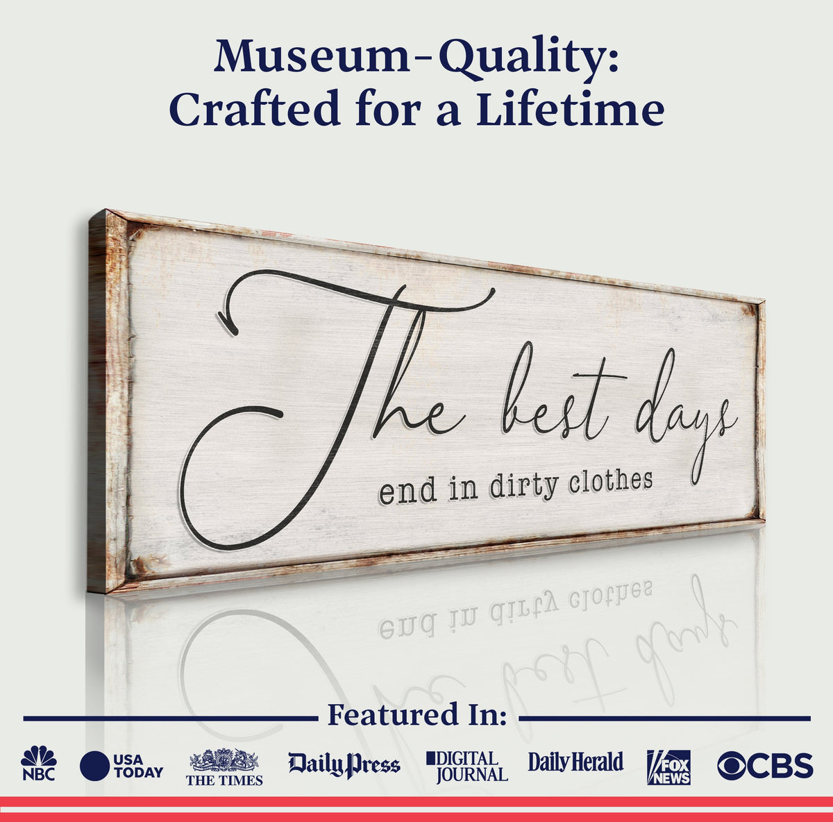 The Best Days End In Dirty Clothes Laundry Sign II canvas by Tailored Canvases with wood frame on Tampa Home & Garden Store