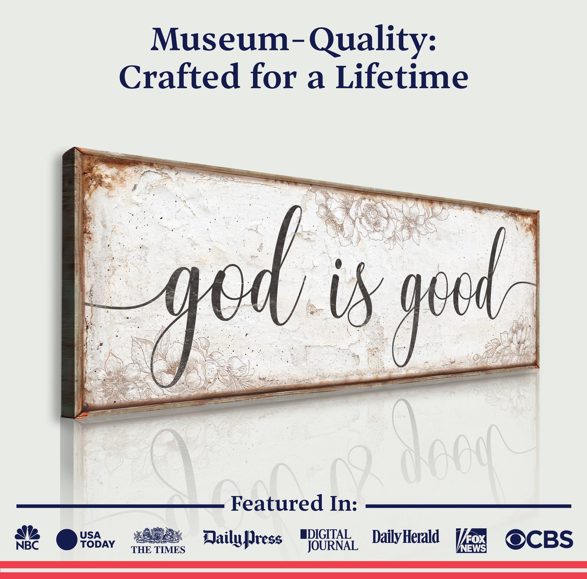 God Is Good Faith Sign canvas by Tailored Canvases with floral border on distressed panel on Tampa Home & Garden Store