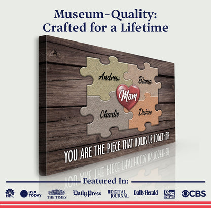 Mother's Day Sign The Piece That Holds Us Together II Tailored Canvases canvas on wood on Tampa Home & Garden Store