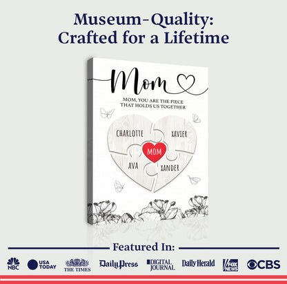 Mother's Day Sign Piece That Holds Us Together III canvas by Tailored Canvases with Mom heart on Tampa Home & Garden Store