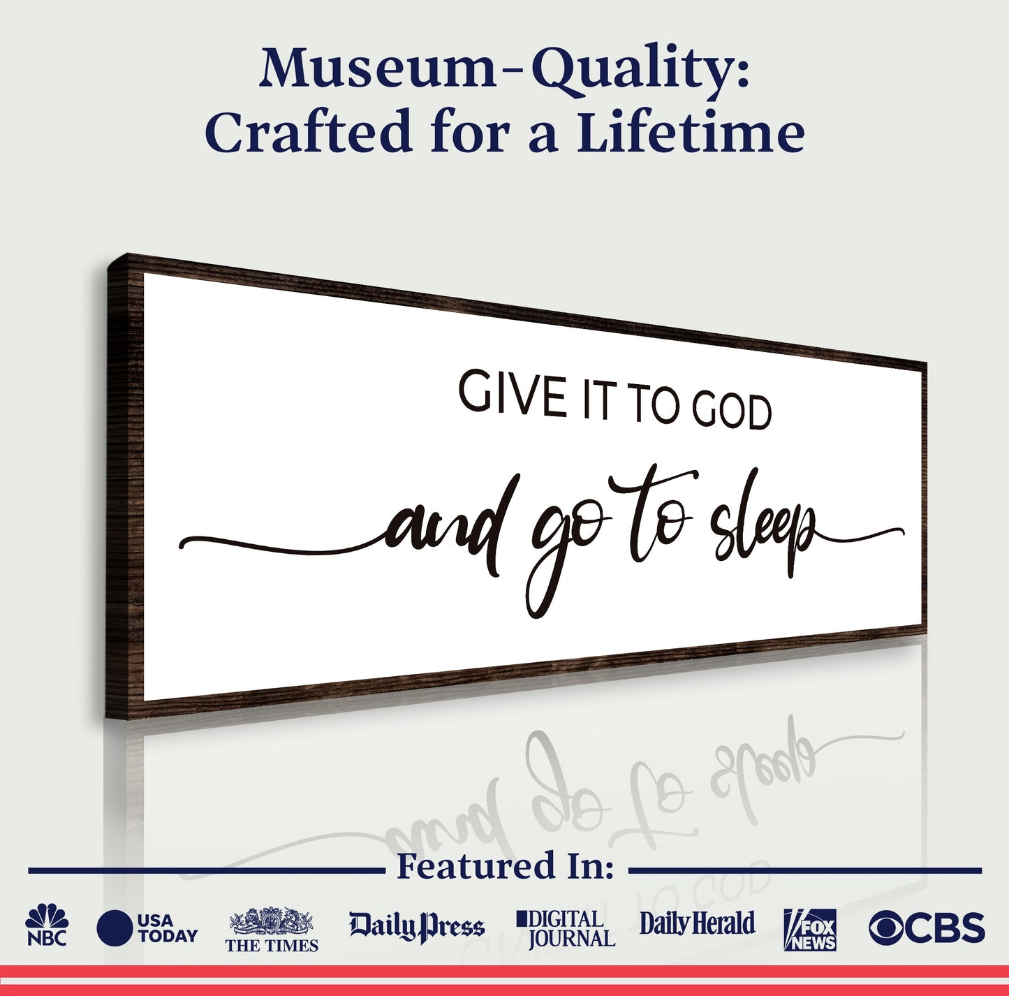 Canvas sign Give It To God And Go To Sleep in black script on white with wood frame on Tampa Home & Garden Store