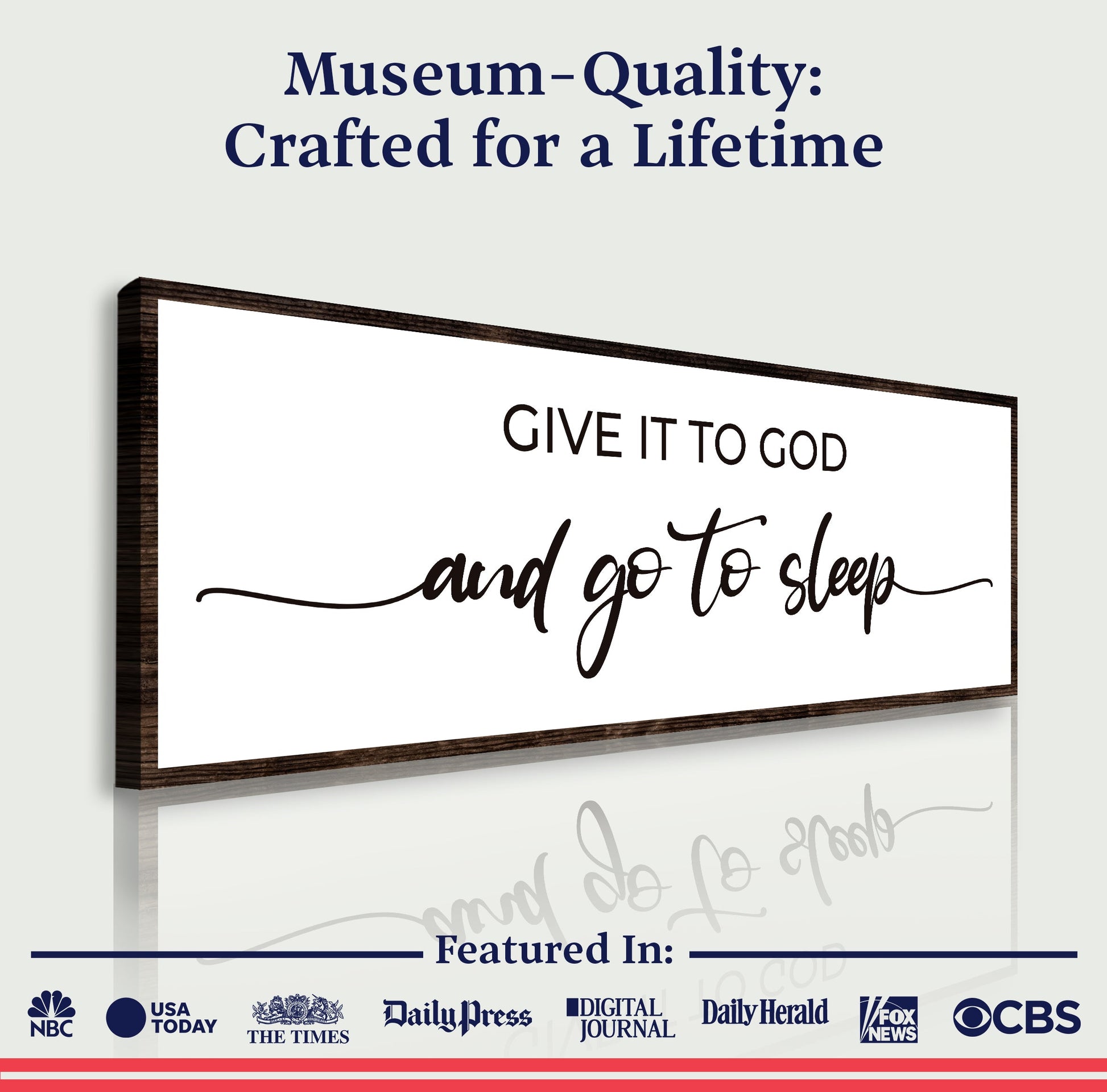 Canvas sign Give It To God And Go To Sleep in black script on white with wood frame on Tampa Home & Garden Store