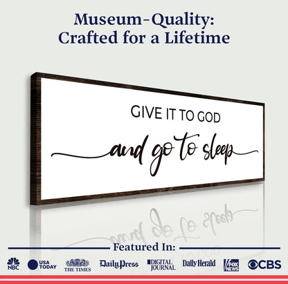 Canvas sign Give It To God And Go To Sleep in black script on white with wood frame on Tampa Home & Garden Store