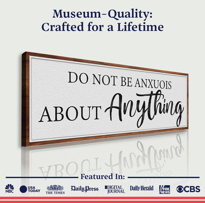 Do Not Be Anxious About Anything Faith Sign III canvas by Tailored Canvases; wood-framed on Tampa Home & Garden Store