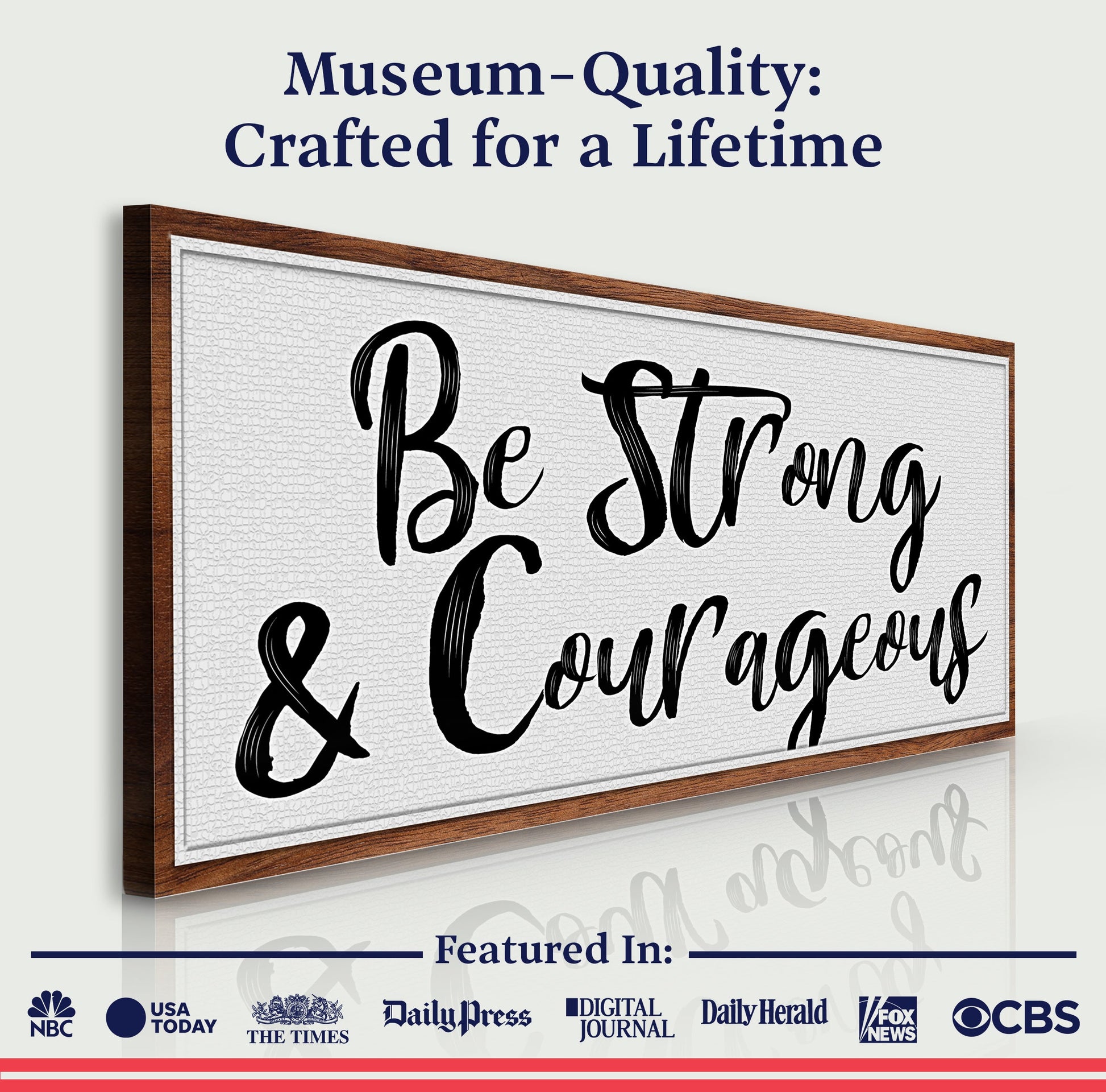 Be Strong And Courageous Faith Sign IV canvas with dark wood frame and black script on Tampa Home & Garden Store