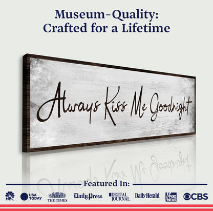 Always Kiss Me Goodnight Canvas sign by Tailored Canvases, rustic framed crafting canvas on Tampa Home & Garden Store