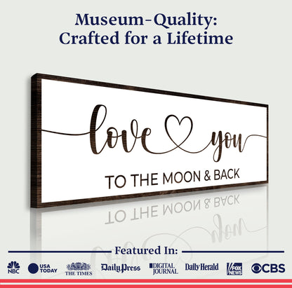 Love You To The Moon And Back Sign II crafting canvas by Tailored Canvases, wood framed sign on Tampa Home & Garden Store