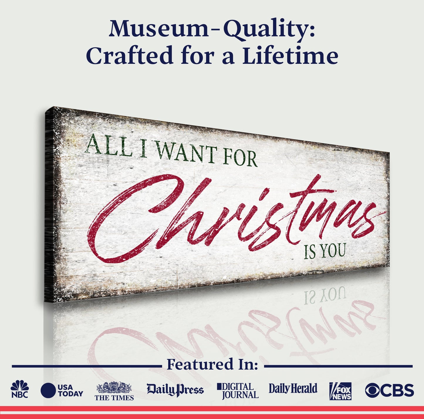 All I Want For Christmas Is You Sign III canvas by Tailored Canvases with wood backdrop on Tampa Home & Garden Store