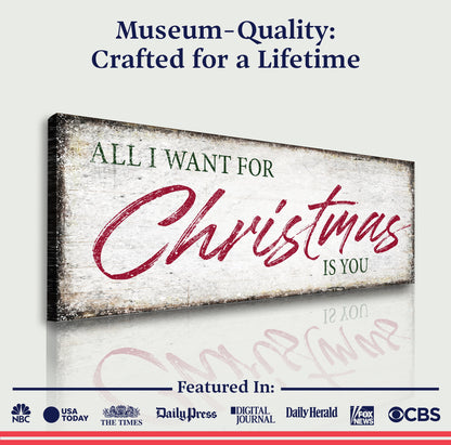 All I Want For Christmas Is You Sign III canvas by Tailored Canvases with wood backdrop on Tampa Home & Garden Store