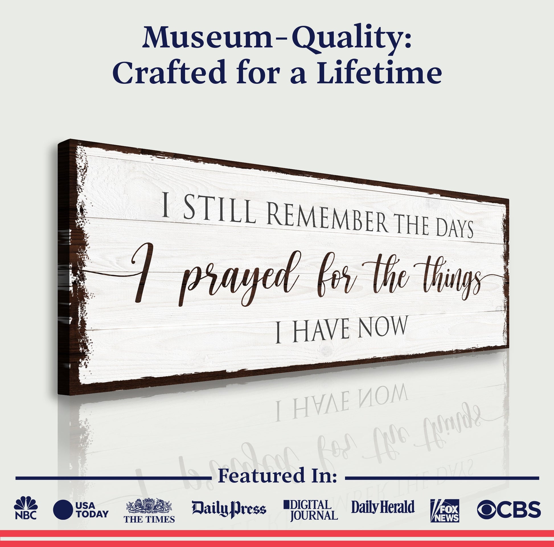 Canvas sign with whitewashed frame and scripted message I prayed for the things I have now on Tampa Home & Garden Store