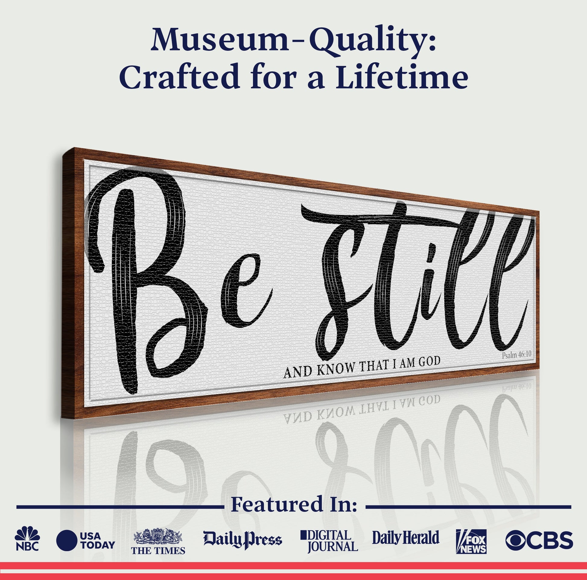 Be Still And Know That I Am God Psalm 46:10 canvas with black script in wood frame Tailored Canvases on Tampa Home & Garden Store