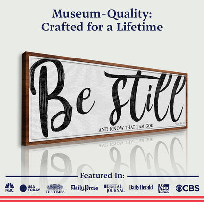 Be Still And Know That I Am God Psalm 46:10 canvas with black script in wood frame Tailored Canvases on Tampa Home & Garden Store