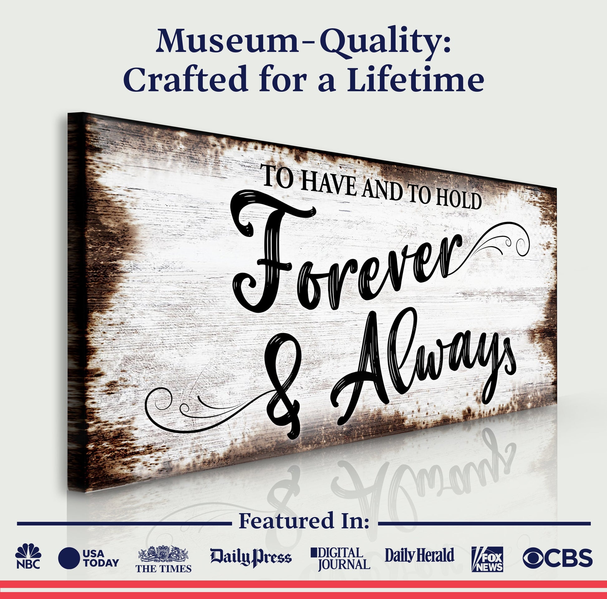 Canvas sign To Have And To Hold Forever And Always Sign II with distressed wood background on Tampa Home & Garden Store