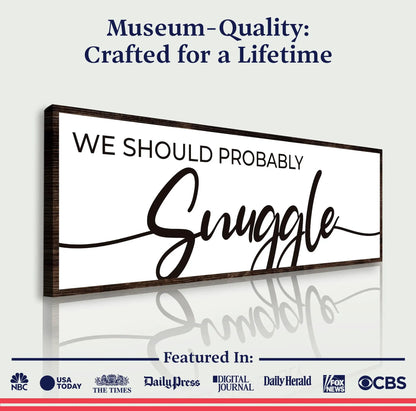 Canvas We Should Probably Snuggle II by Tailored Canvases, white background and dark wood frame on Tampa Home & Garden Store