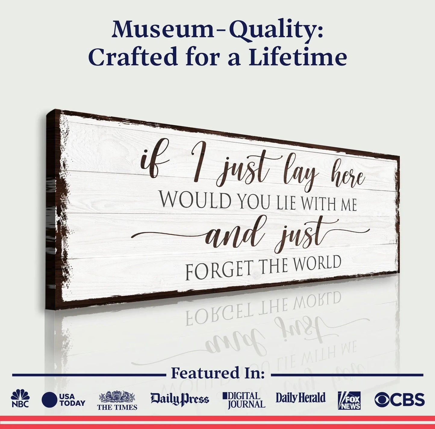 Would You Lie With Me And Just Forget The World Sign canvas with wood frame and script text on Tampa Home & Garden Store