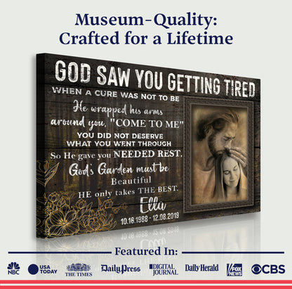Canvas memorial sign God Saw You Getting Tired by Tailored Canvases; white text on dark wood on Tampa Home & Garden Store