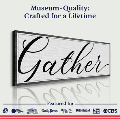 Gather Sign X canvas by Tailored Canvases with bold black script on white textured surface on Tampa Home & Garden Store