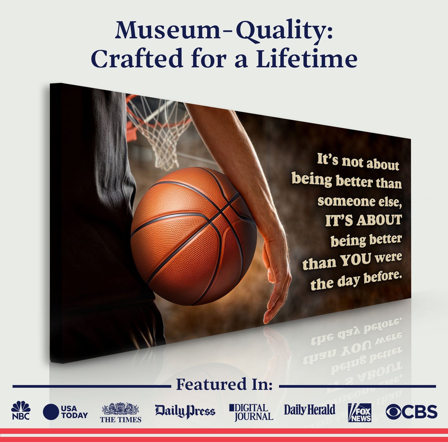 Canvas print It's Not About Being Better Sports Quote Sign IV by Tailored Canvases, basketball on Tampa Home & Garden Store