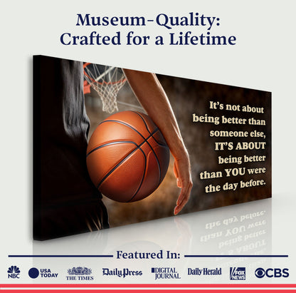 Canvas print It's Not About Being Better Sports Quote Sign IV by Tailored Canvases, basketball on Tampa Home & Garden Store
