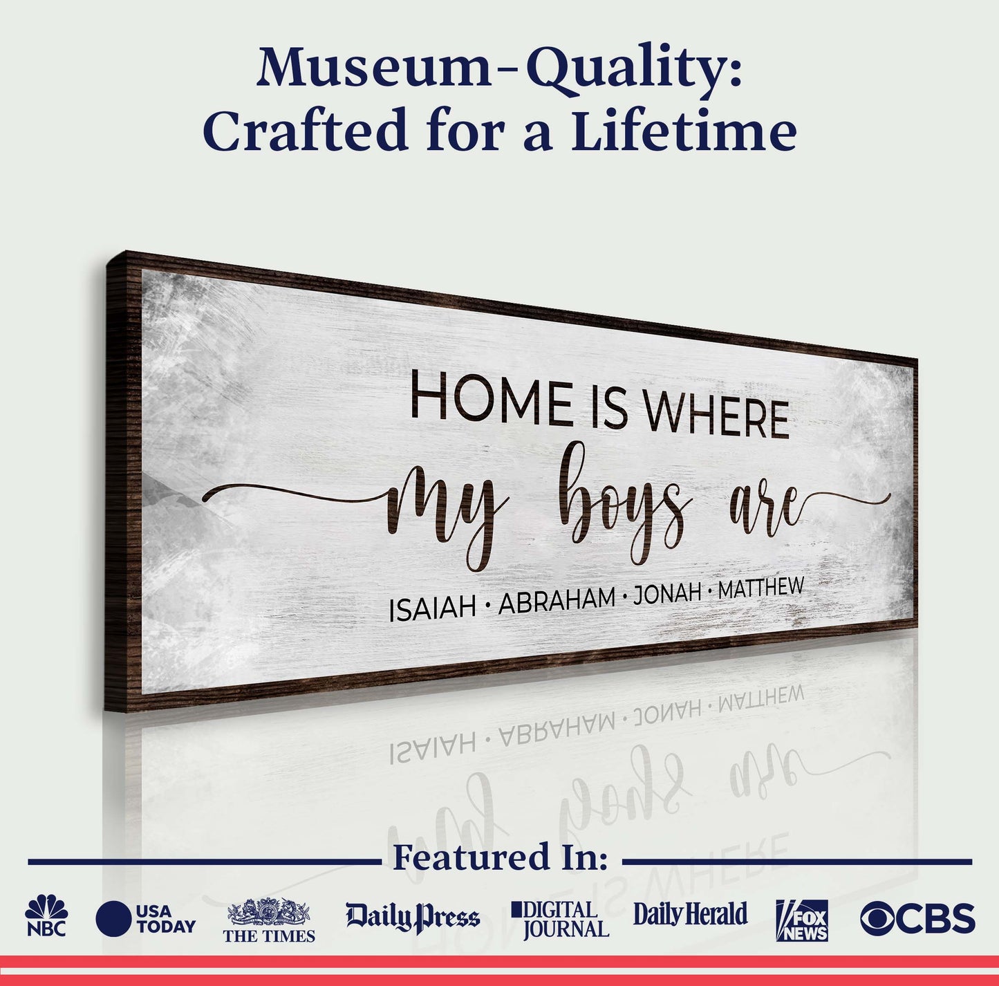 Home Is Where My Boys Are Sign II canvas by Tailored Canvases rustic white with dark wood frame on Tampa Home & Garden Store