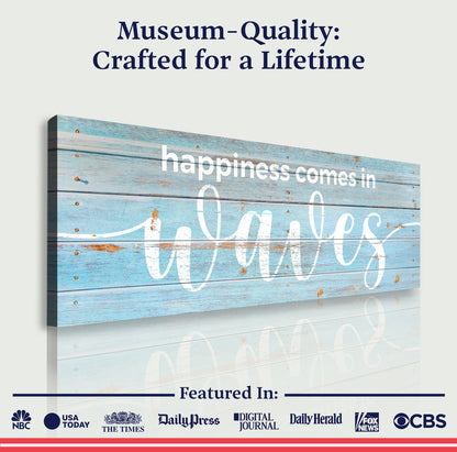 Happiness Comes In Waves canvas sign on blue wood with white script Tailored Canvases on Tampa Home & Garden Store