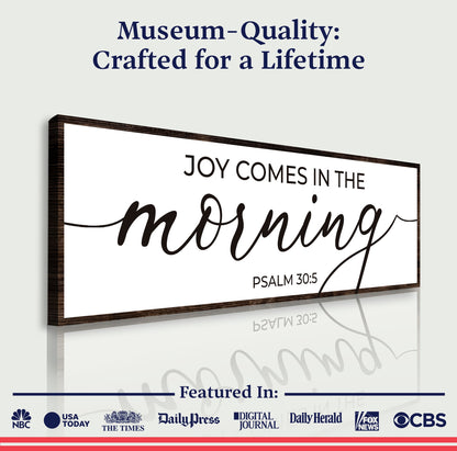 Joy Comes In The Morning Faith Sign III canvas by Tailored Canvases; black script on white on Tampa Home & Garden Store