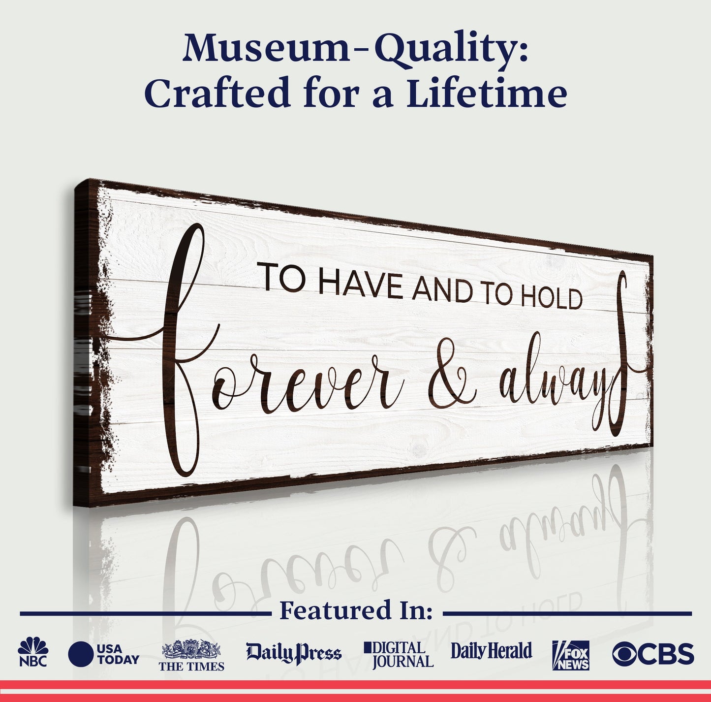 Canvas sign To Have And To Hold Forever And Always by Tailored Canvases, rustic wood on Tampa Home & Garden Store