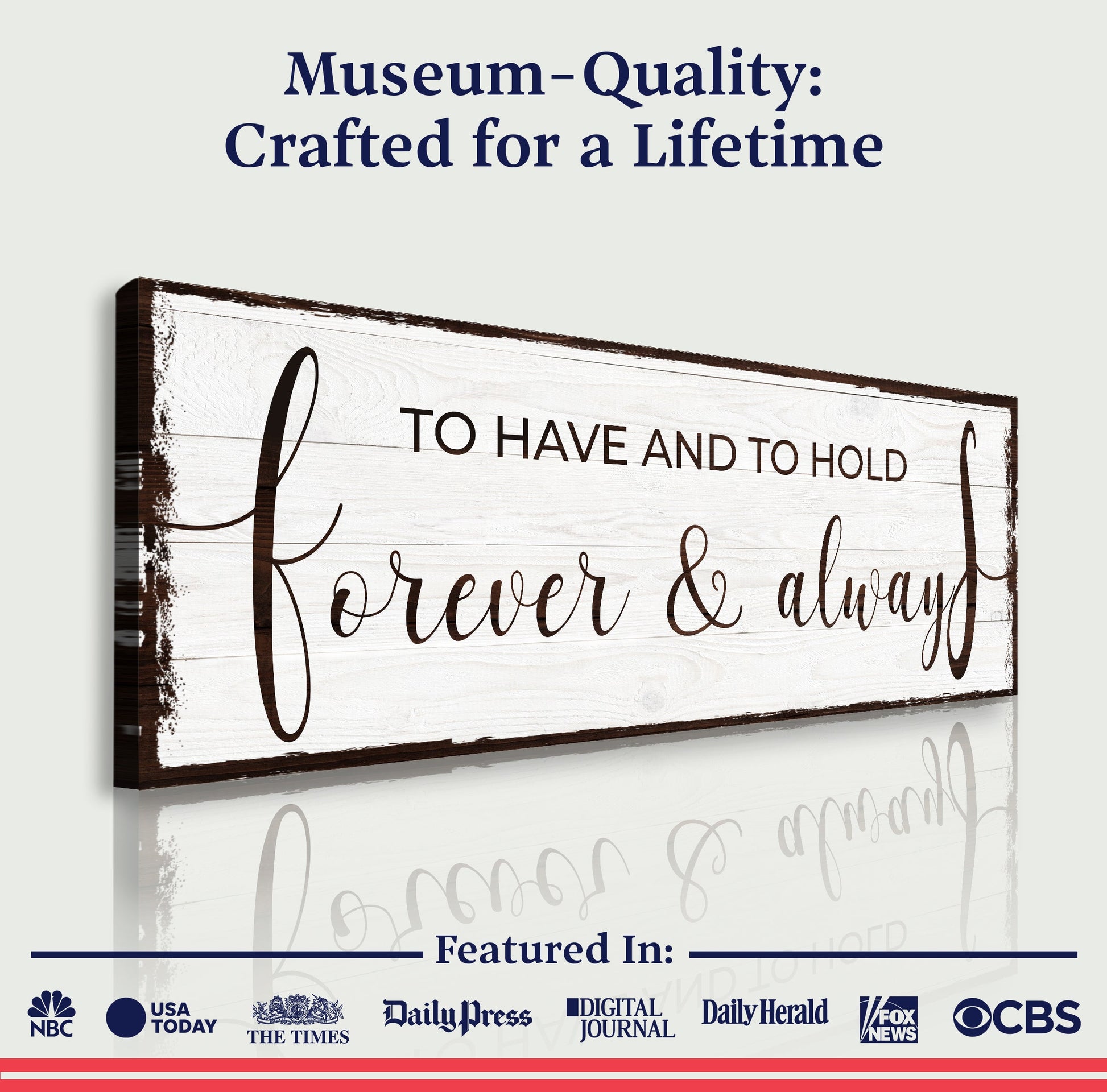 Canvas sign To Have And To Hold Forever And Always by Tailored Canvases, rustic wood on Tampa Home & Garden Store