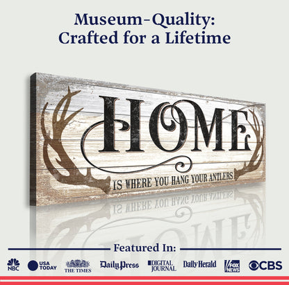 Tailored Canvases Home Is Where You Hang Your Antlers Sign II canvas on weathered wood on Tampa Home & Garden Store