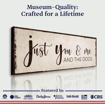 Just You, Me, And The Dogs Sign II canvas with wood frame and beige background on Tampa Home & Garden Store