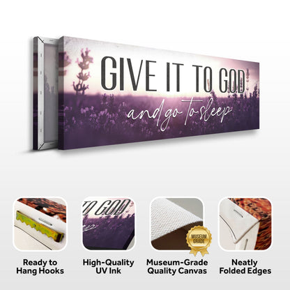 Tailored Canvases canvas faith sign Give It To God And Go To Sleep against a lavender field on Tampa Home & Garden Store