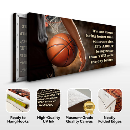 Canvas It's Not About Being Better Sports Quote Sign IV basketball by Tailored Canvases on Tampa Home & Garden Store