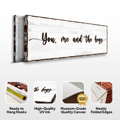 You, Me, And The Boys family sign canvas with distressed white wood planks on Tampa Home & Garden Store