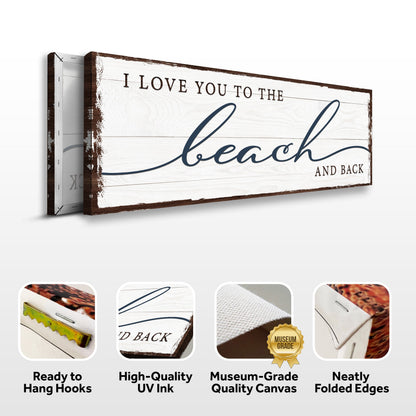 Love You To The Beach And Back sign canvas with whitewashed wood frame by Tailored Canvases on Tampa Home & Garden Store