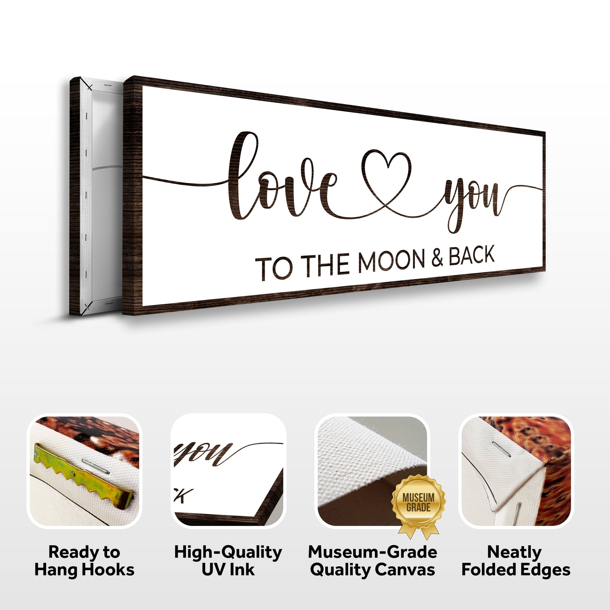 Love You To The Moon And Back Sign II canvas wall art in dark wood frame by Tailored Canvases on Tampa Home & Garden Store