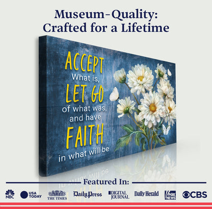 Canvas Accept Let Go And Have Faith II by Tailored Canvases on blue wood with white daisies on Tampa Home & Garden Store