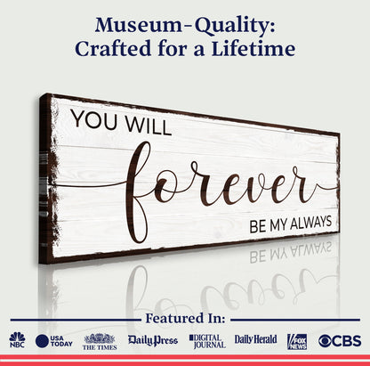 Canvas sign Forever Be My Always Sign II by Tailored Canvases, whitewashed wood on Tampa Home & Garden Store