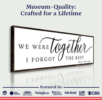 We Were Together, I Forgot The Rest Sign II canvas Tailored Canvases black script framed wood on Tampa Home & Garden Store