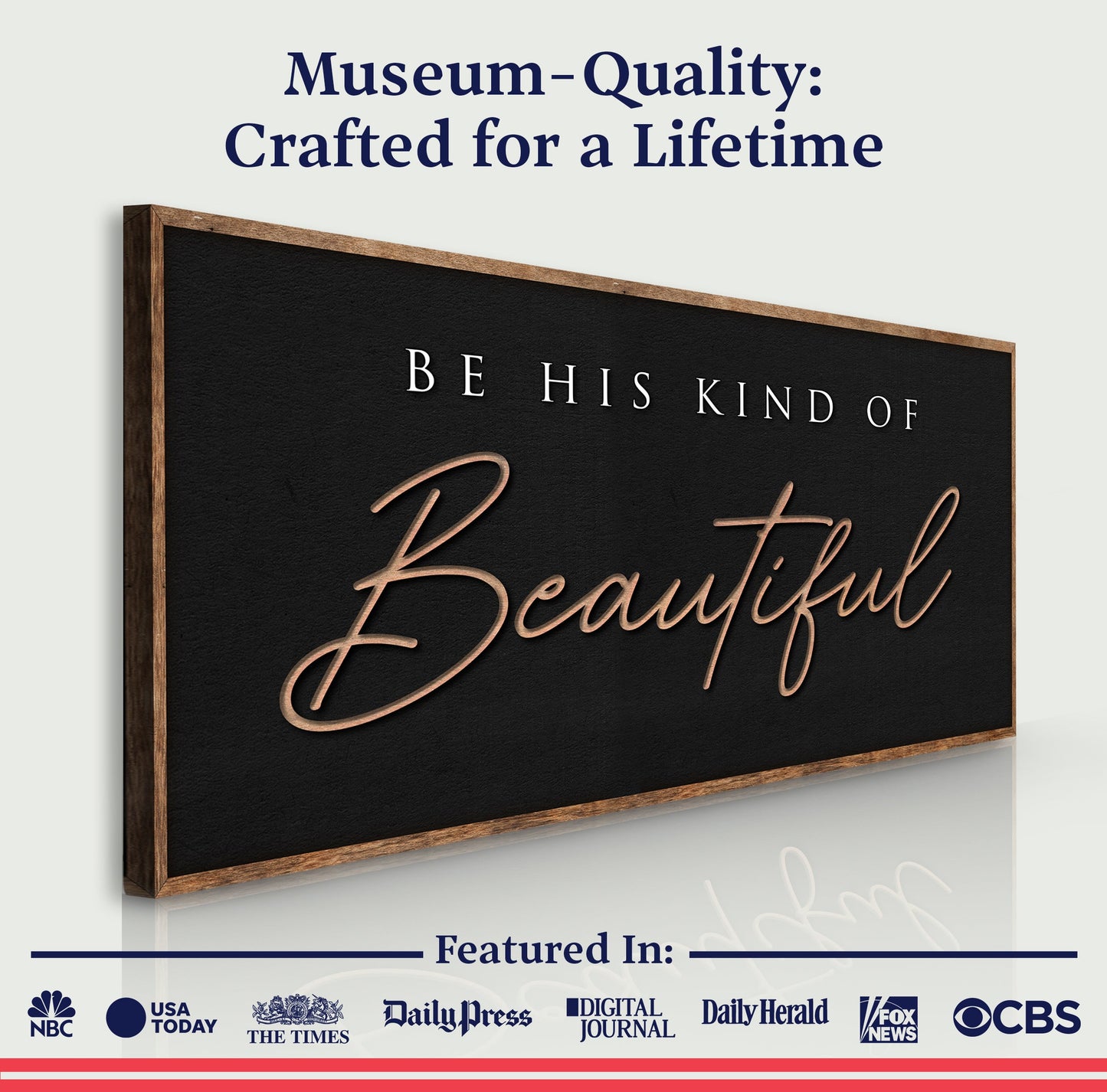 Be His Kind Of Beautiful Faith Sign canvas by Tailored Canvases, copper script on Tampa Home & Garden Store