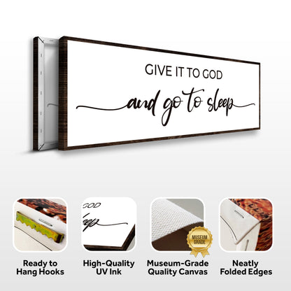 Give It To God And Go To Sleep Sign II canvas sign with dark wood frame by Tailored Canvases on Tampa Home & Garden Store