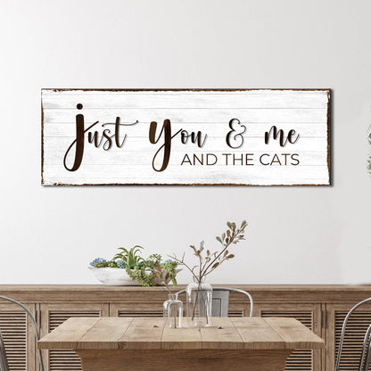 Just You, Me, And The Cats Sign canvas decor on whitewashed wood panel Tailored Canvases on Tampa Home & Garden Store
