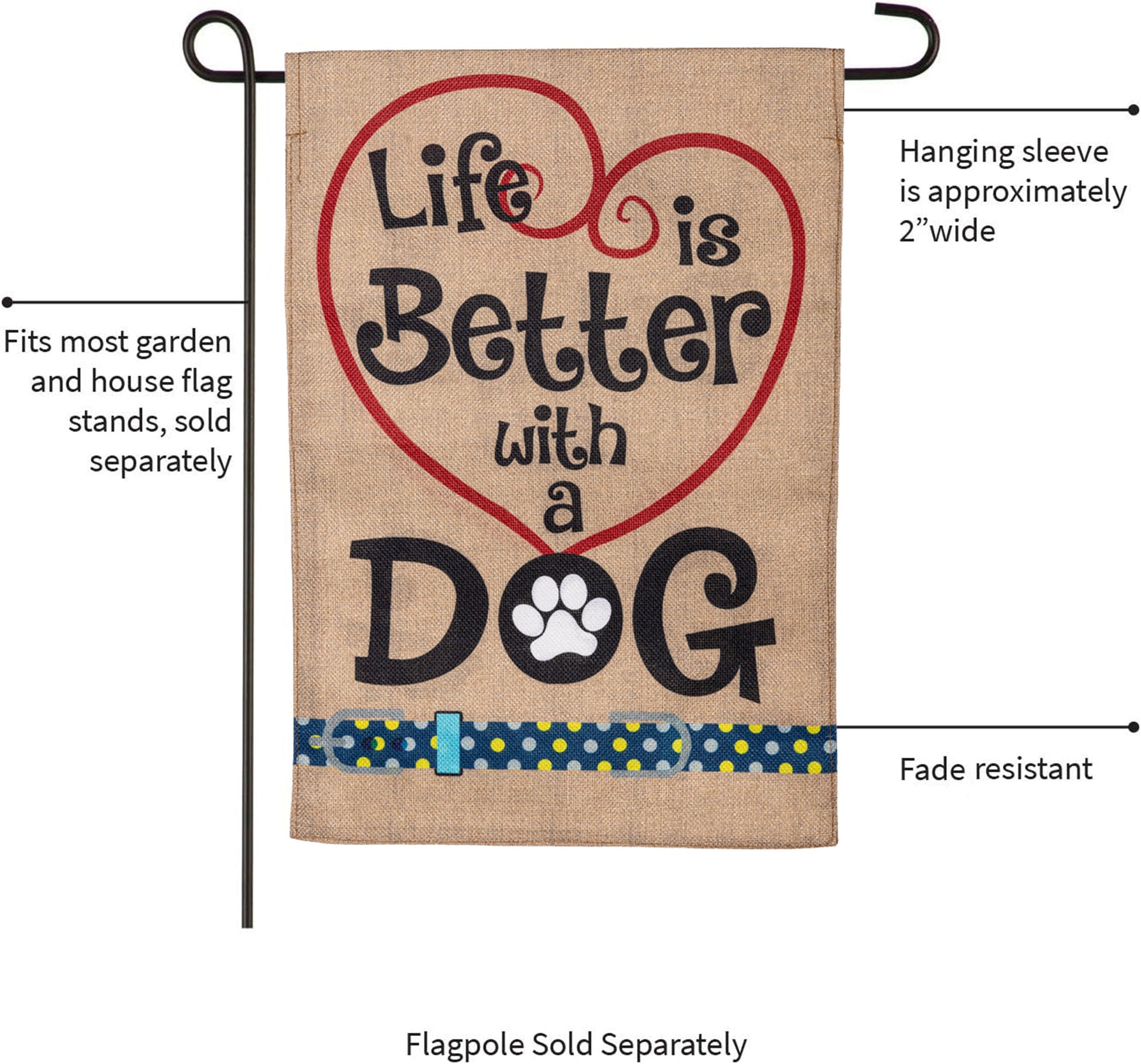 Life is Better with Dog garden burlap flag featuring red heart outline and paw print on Tampa Home & Garden Store