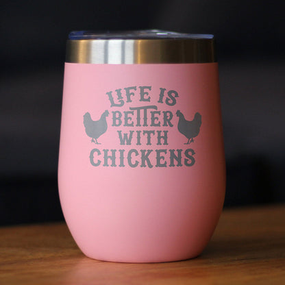 Life is Better with Chickens - Chicken Wine Tumbler with Sliding Lid - Stemless Stainless Steel Insulated Cup - Funny Outdoor Camping Mug - Tampa Home & Garden Store